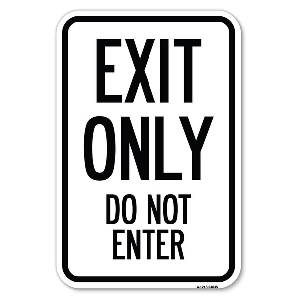 Signmission Safety Sign, 12 in Height, Aluminum, 24035 A-1218-24035 - main